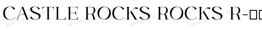 CASTLE ROCKS ROCKS R字体转换
